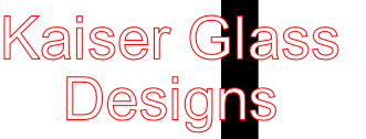 Kaiser Glass
Designs
